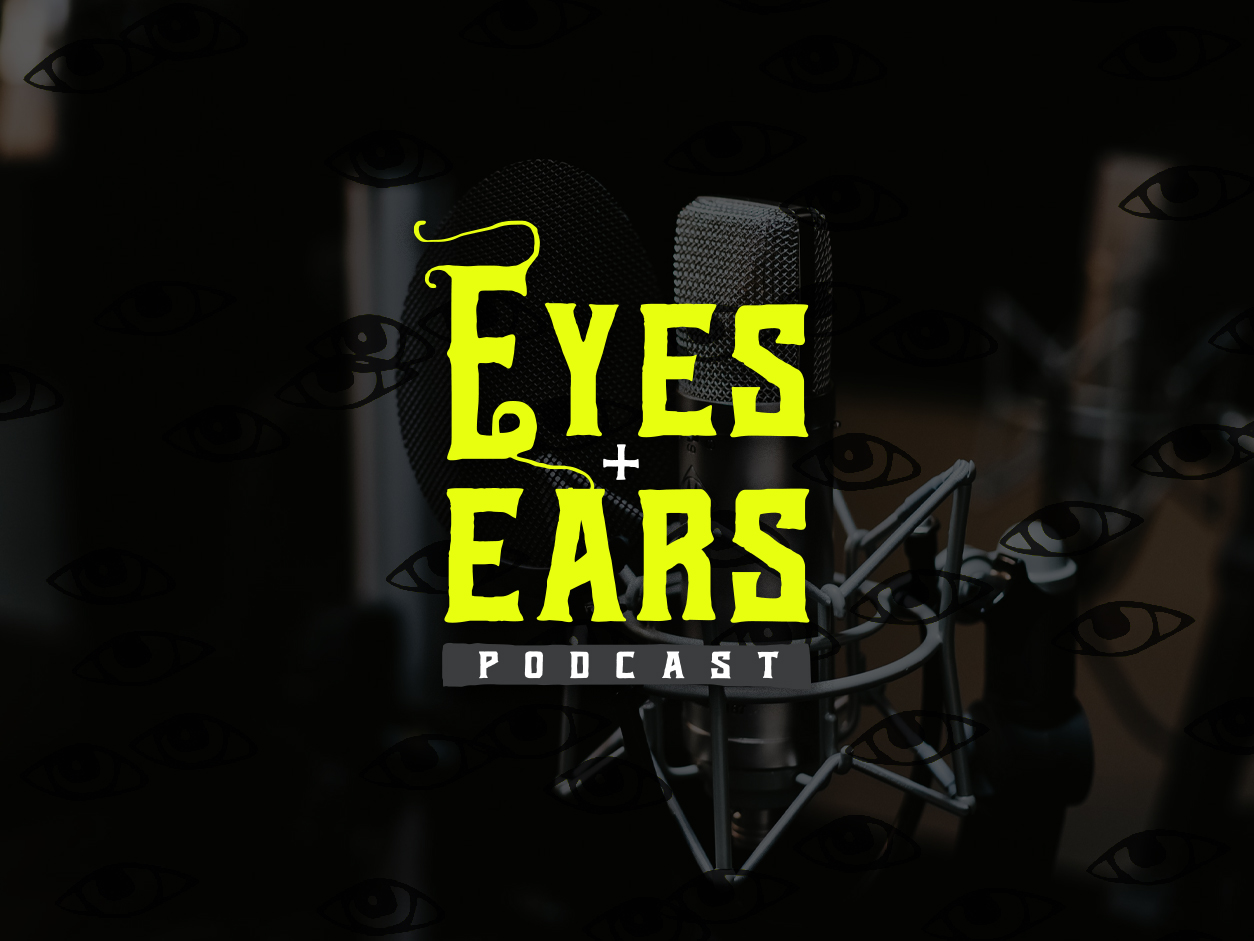 Eyes and Ears Podcast Marketing - Houdini Interactive